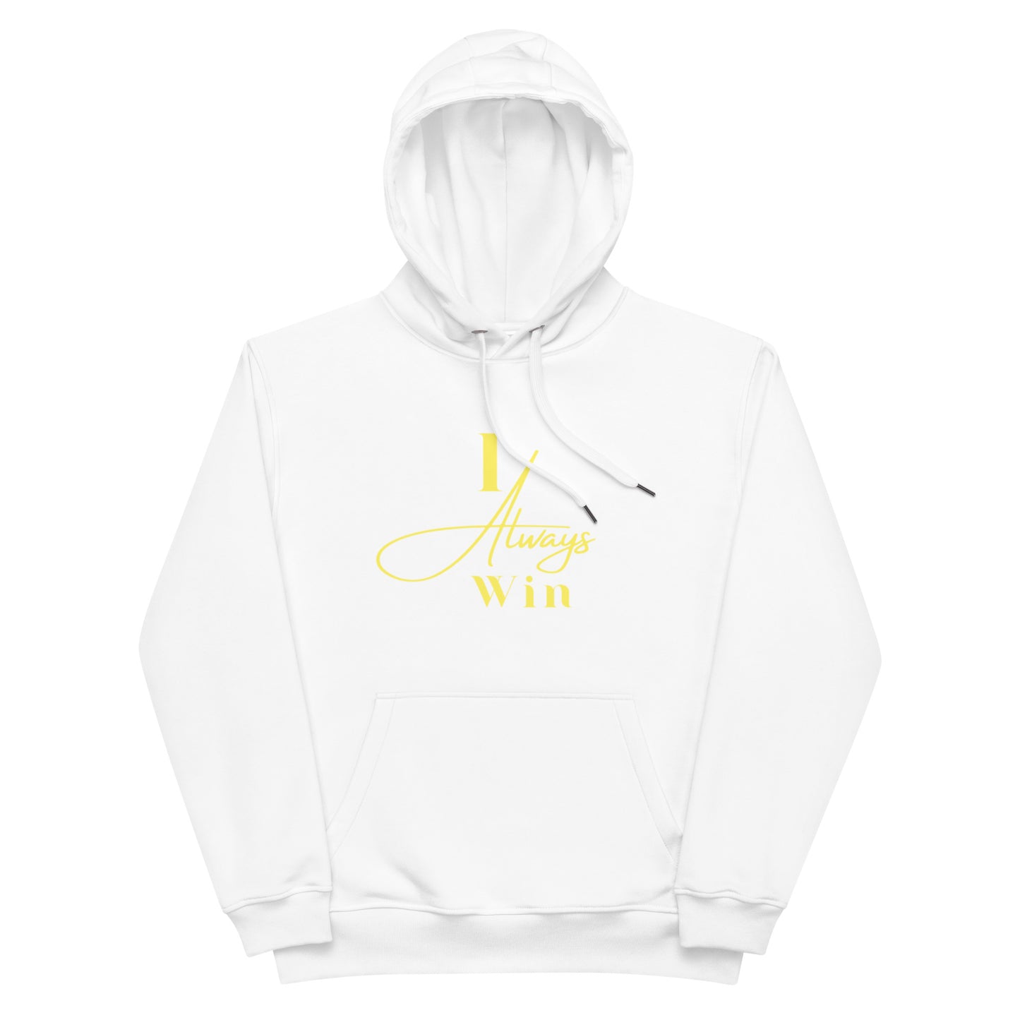I Always Win Premium eco hoodie