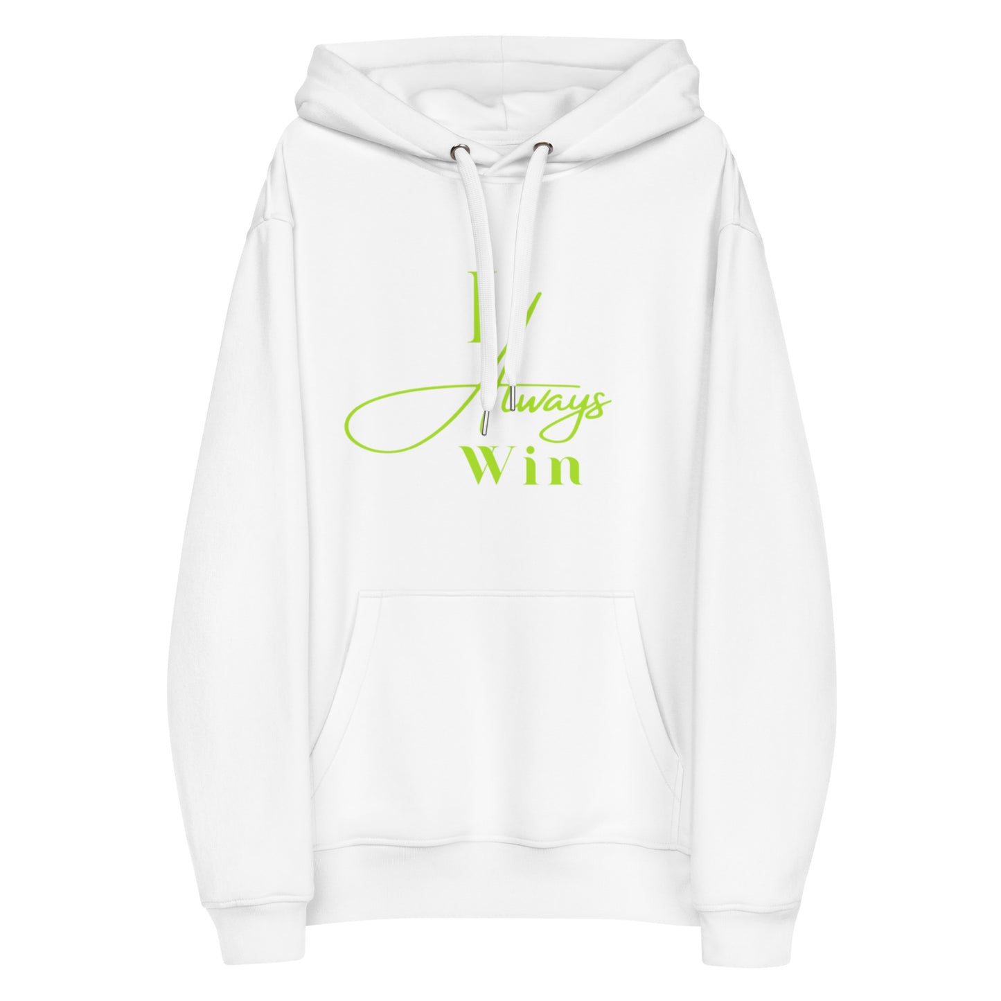 I Always Win Premium eco hoodie