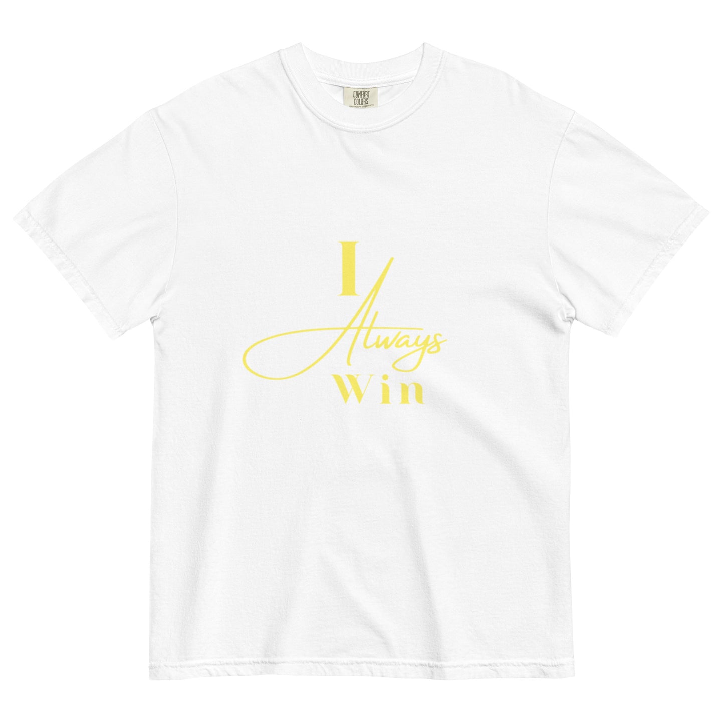 I Always Win Unisex garment-dyed heavyweight t-shirt