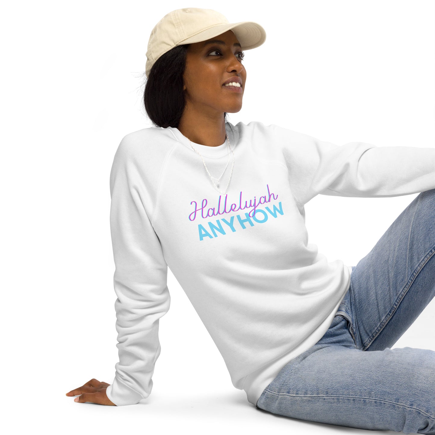 Hallelujah Anyhow Unisex organic raglan sweatshirt