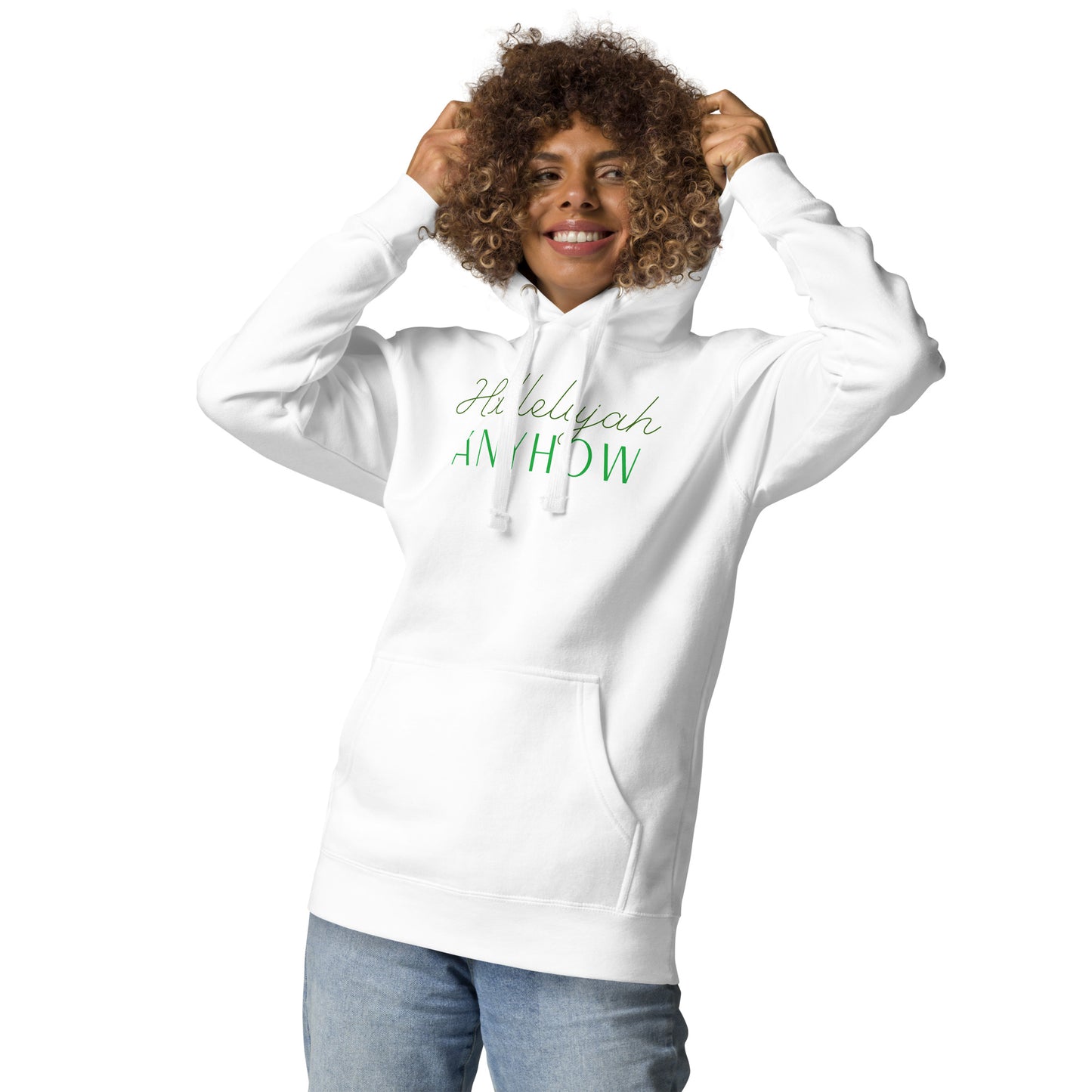 Hallelujah Anyhow Unisex Hoodie