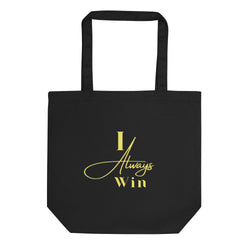 I Always Win Eco Tote Bag