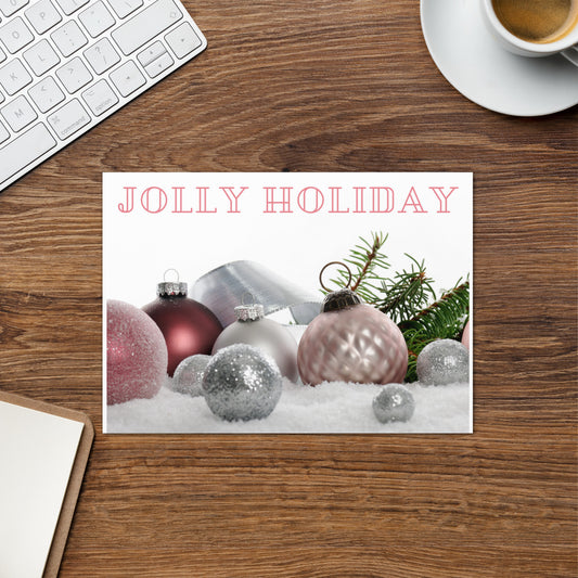 Jolly Holliday Greeting card