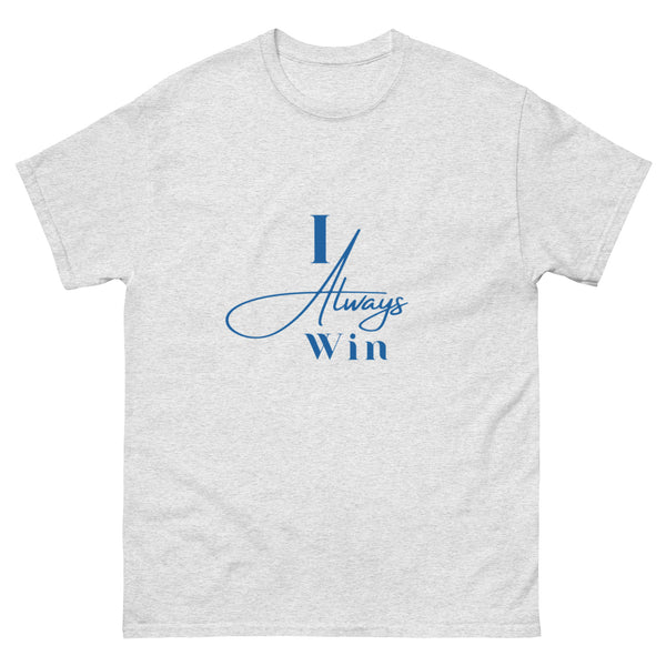 I Always Win Men's classic tee