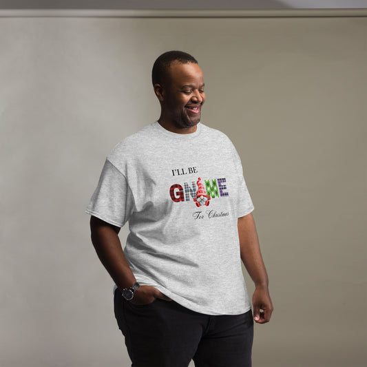 I'll Be Gnome for Christmas Men's classic tee