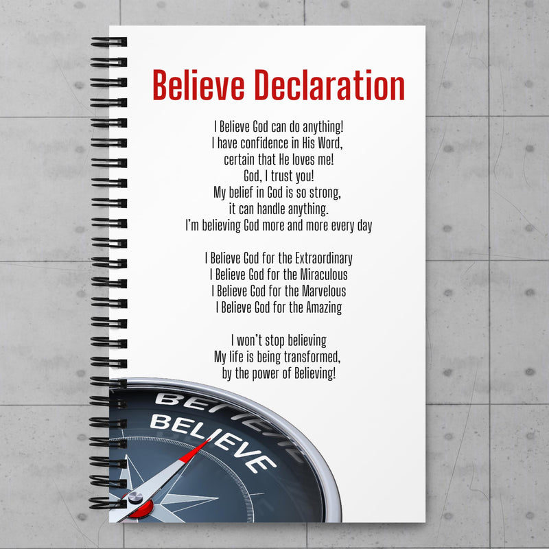 Believe Declaration Spiral notebook