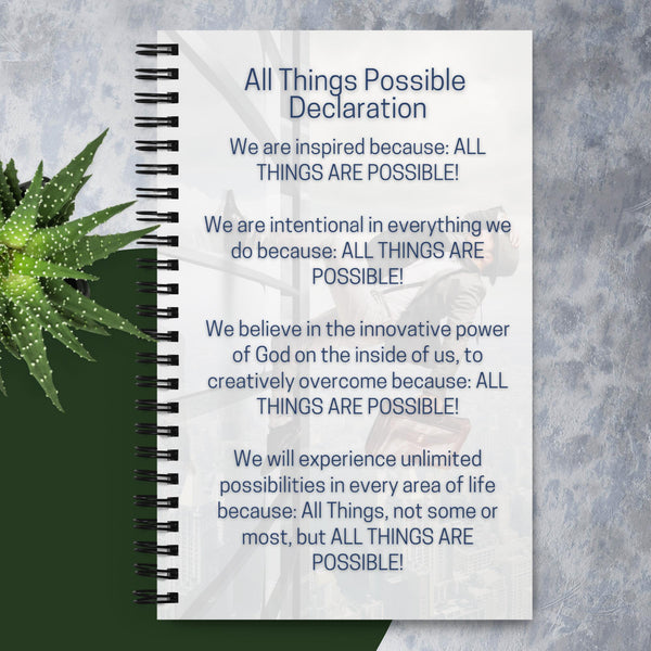 All Things Possible Declaration Spiral notebook