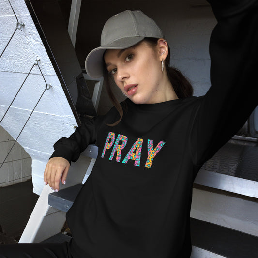 Pray Unisex Sweatshirt