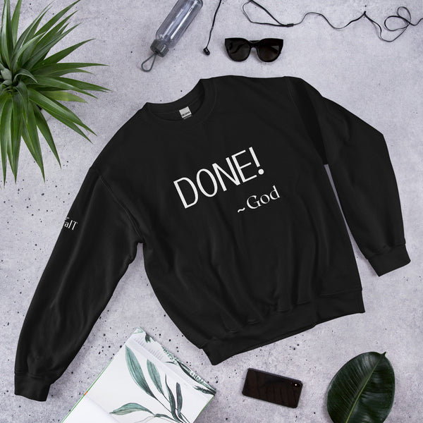 Done - God Unisex Sweatshirt