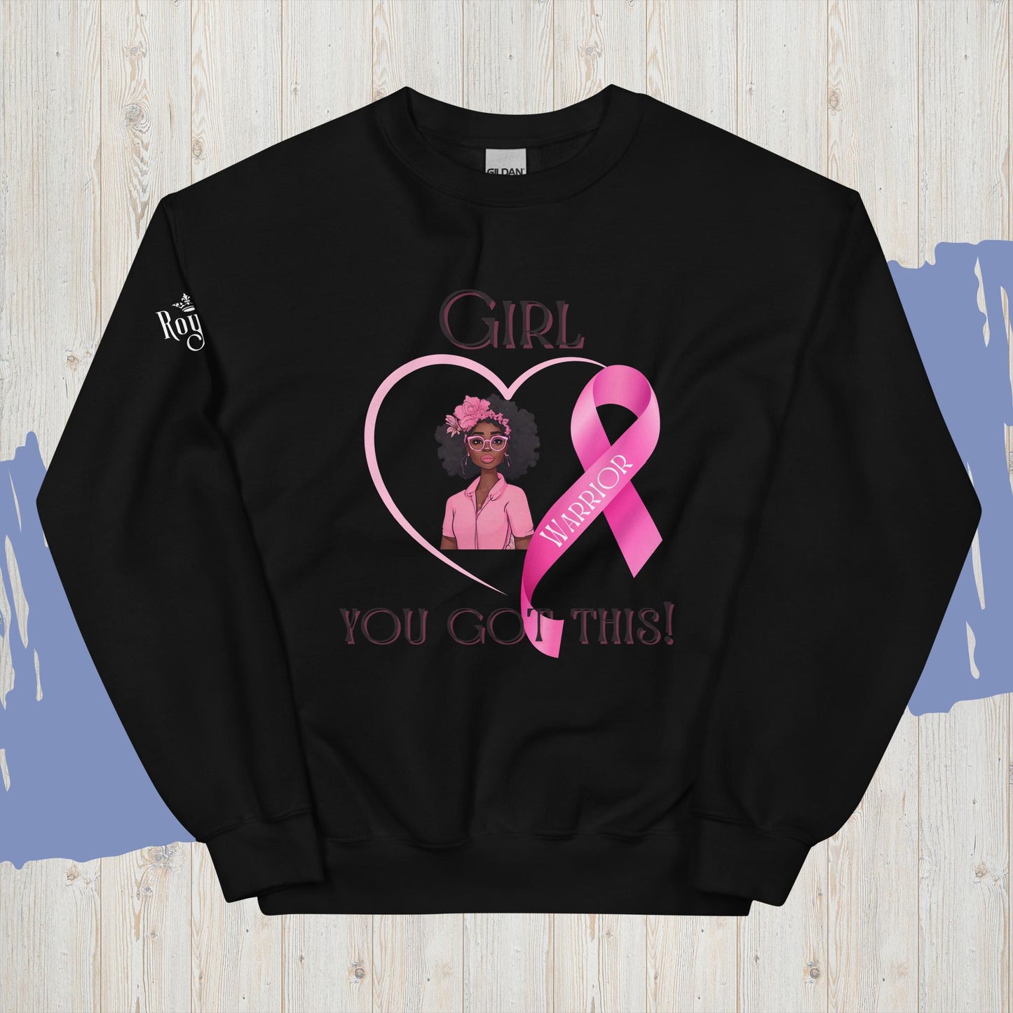 Girl You Got This Unisex Sweatshirt