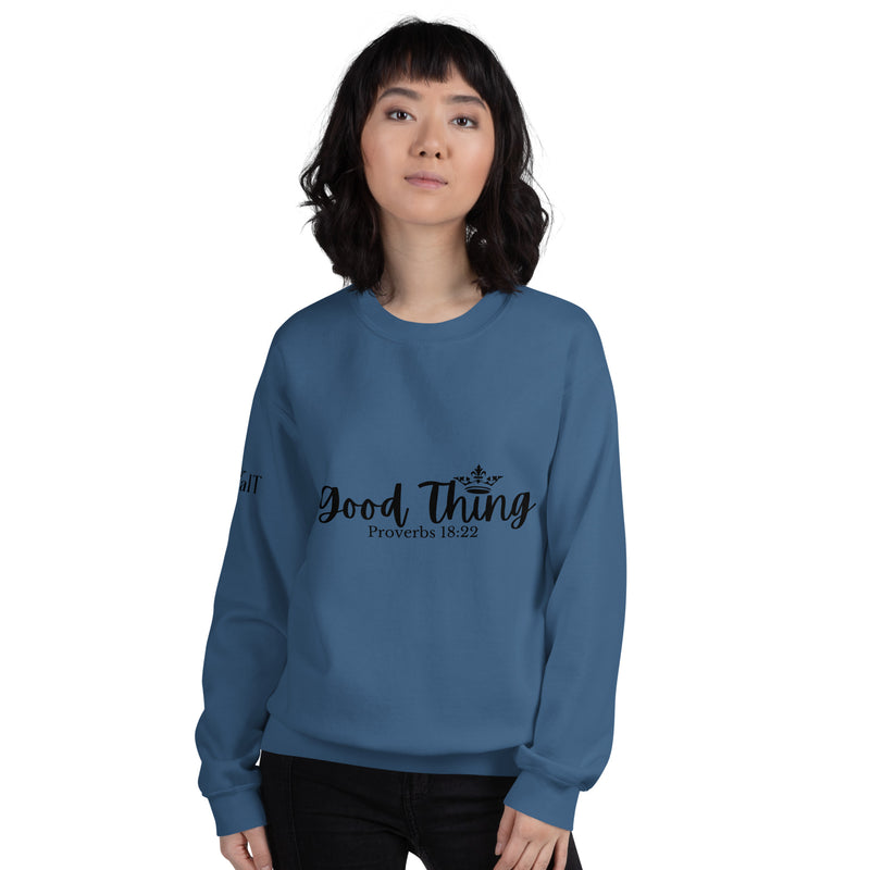 Good Thing (Black) Unisex Sweatshirt