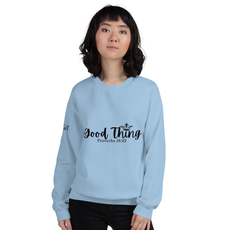 Good Thing (Black) Unisex Sweatshirt