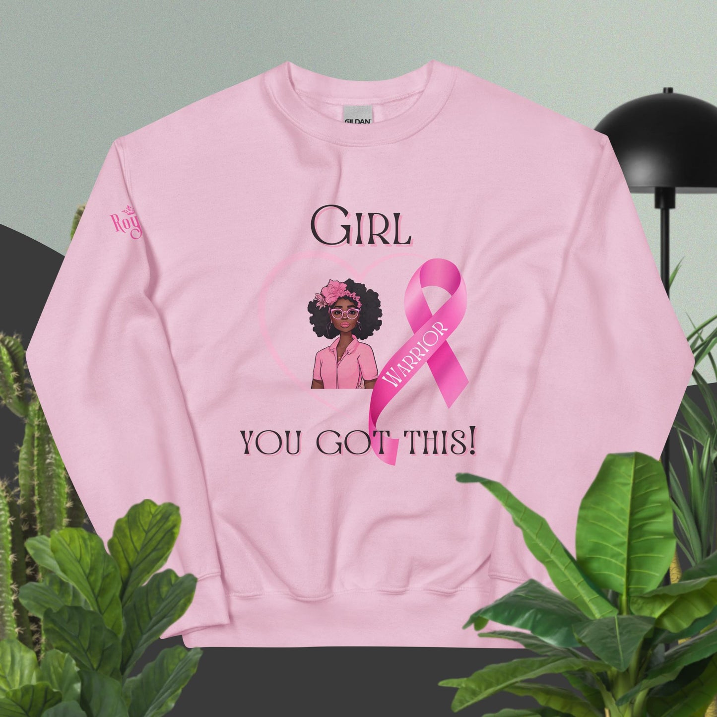 Girl You Got This Unisex Sweatshirt