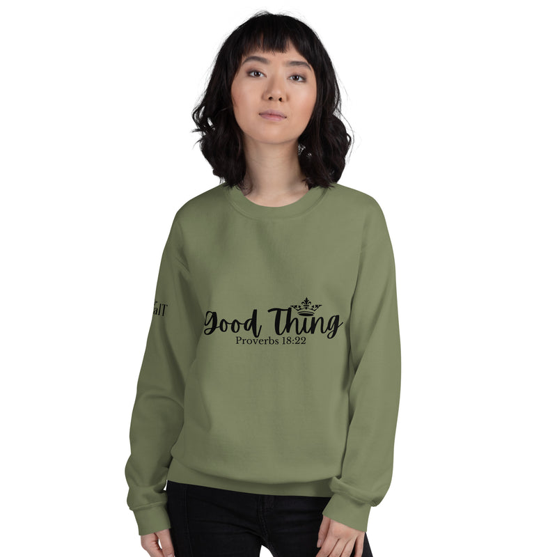 Good Thing (Black) Unisex Sweatshirt