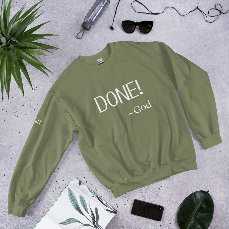 Done - God Unisex Sweatshirt