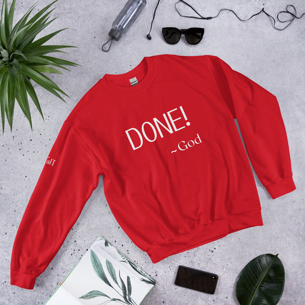 Done - God Unisex Sweatshirt