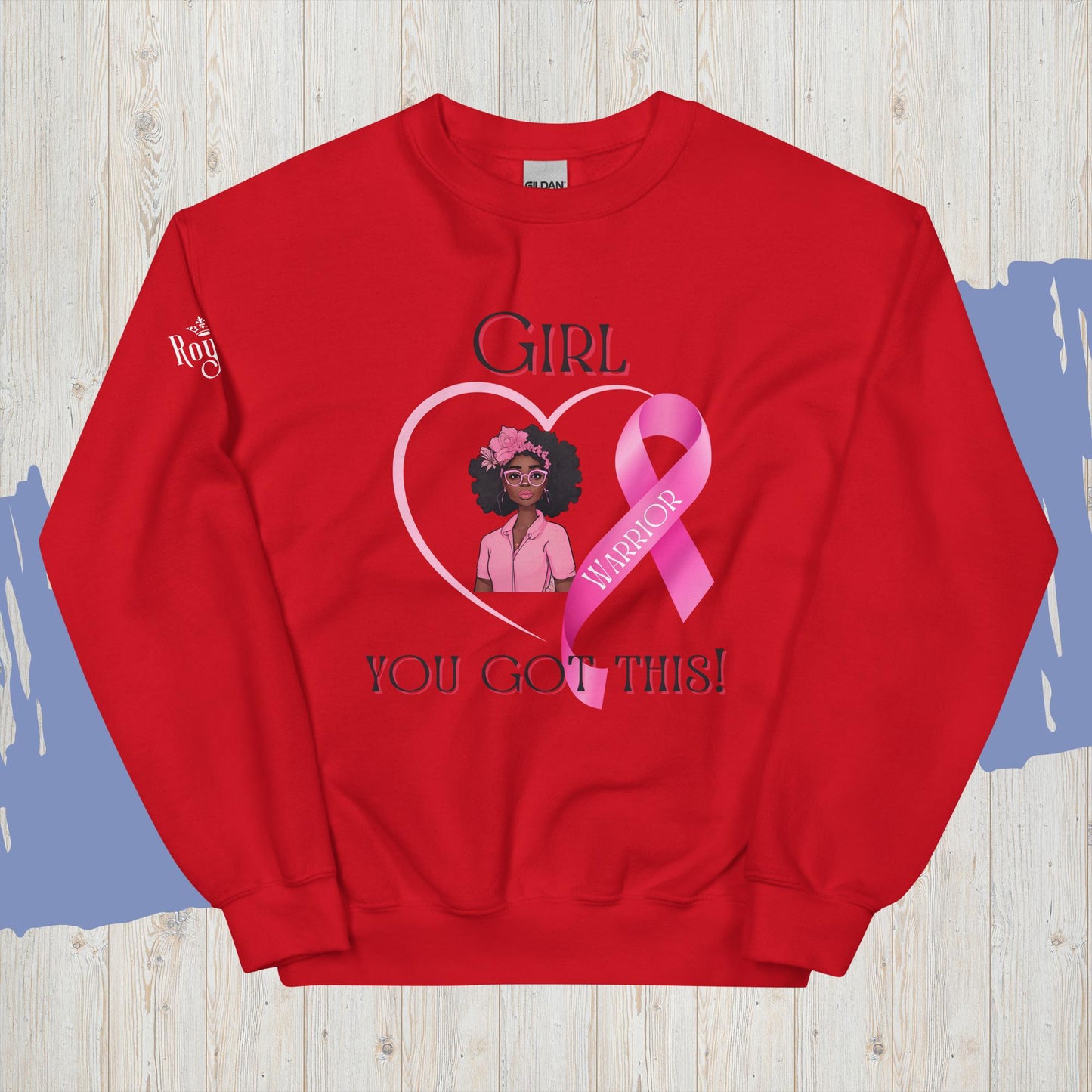 Girl You Got This Unisex Sweatshirt