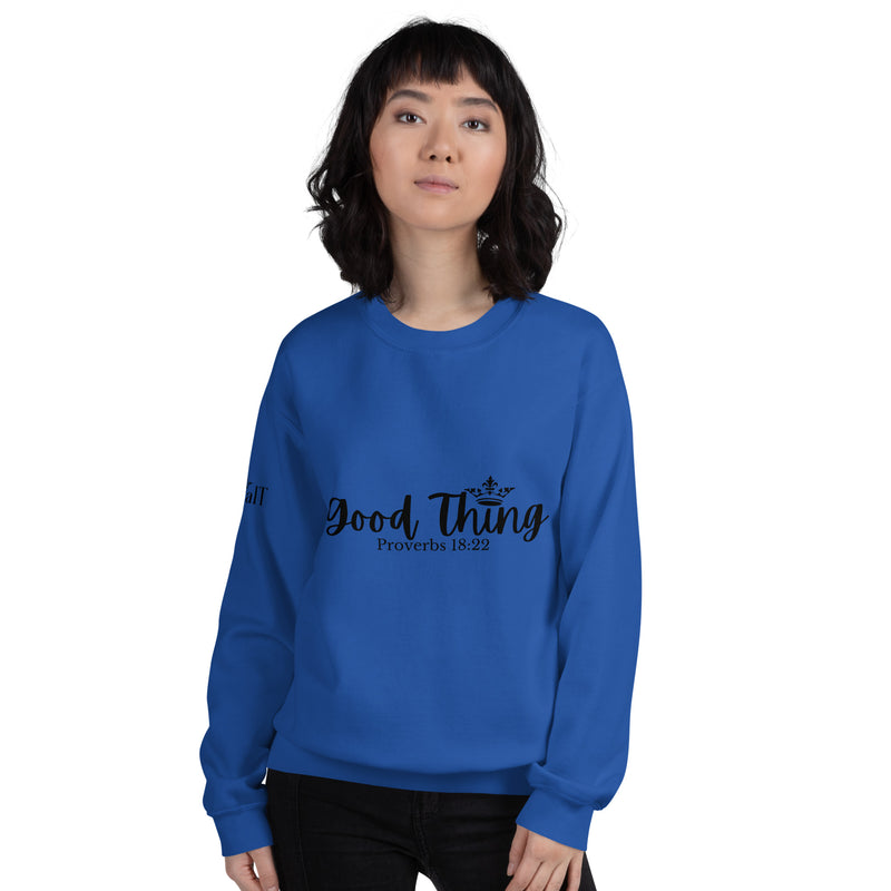 Good Thing (Black) Unisex Sweatshirt