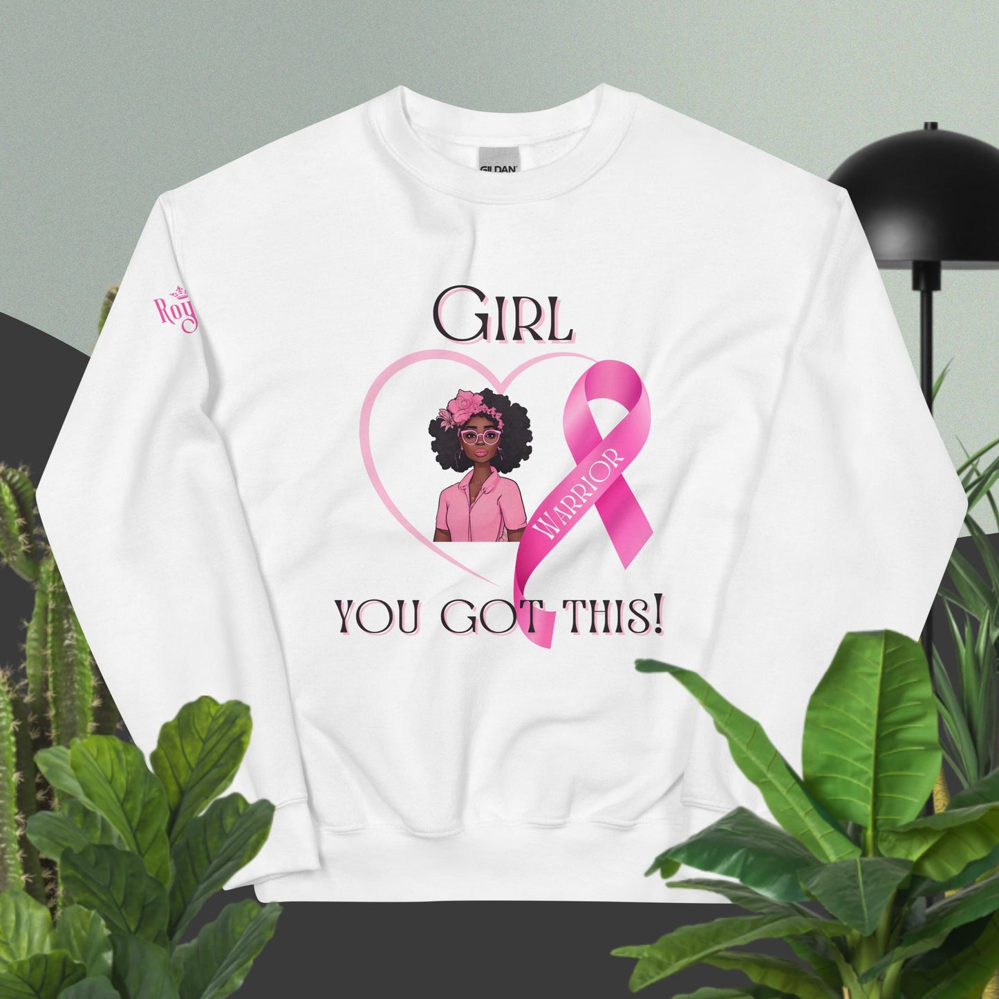Girl You Got This Unisex Sweatshirt