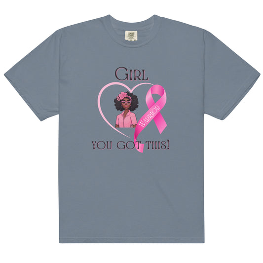 Girl, You Got This Unisex garment-dyed heavyweight t-shirt