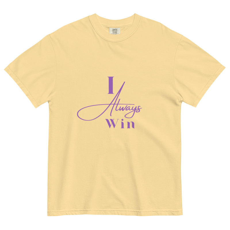 I Always Win Unisex garment-dyed heavyweight t-shirt