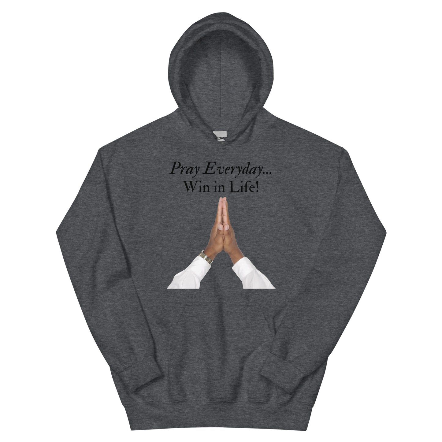Pray Everyday Unisex Hoodie