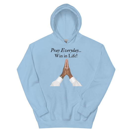 Pray Everyday Unisex Hoodie
