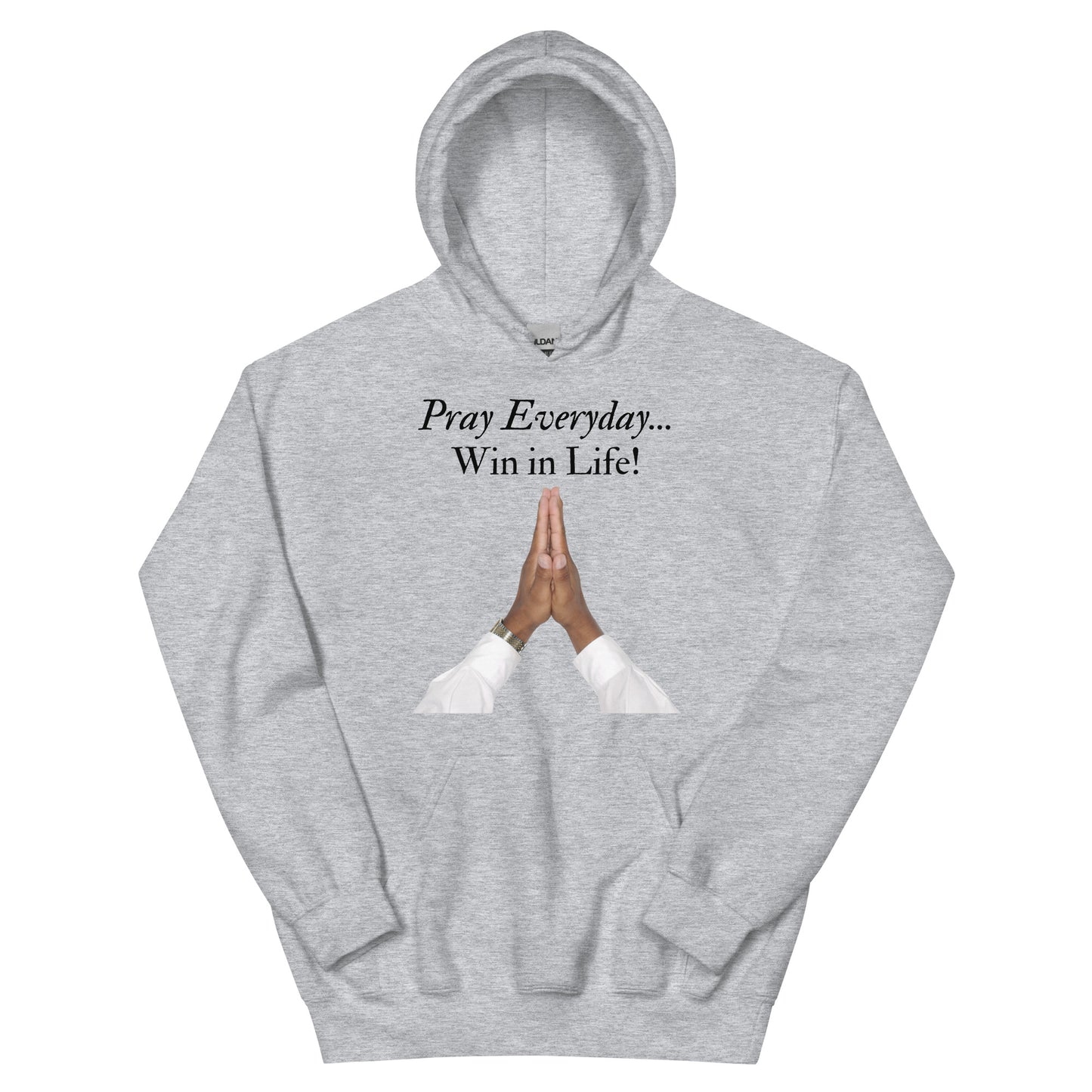 Pray Everyday Unisex Hoodie