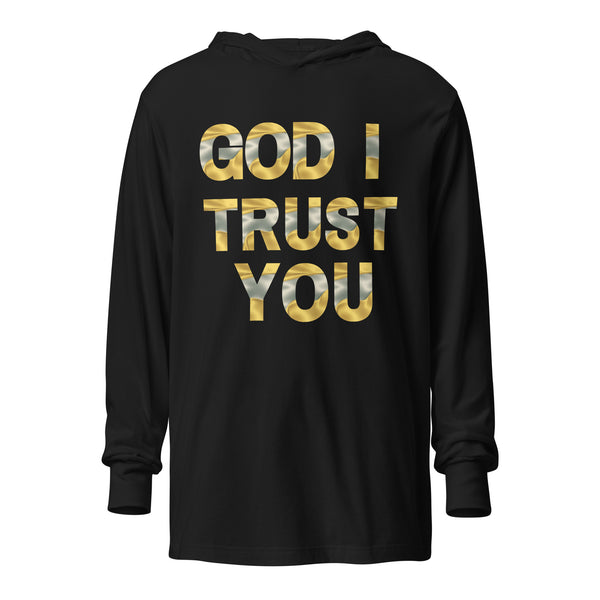 God I Trust You Hooded long-sleeve tee