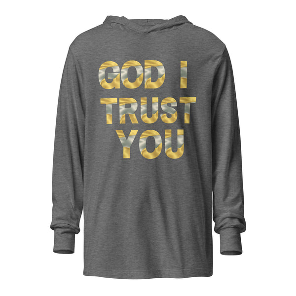 God I Trust You Hooded long-sleeve tee