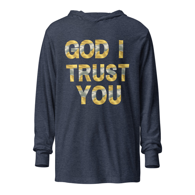 God I Trust You Hooded long-sleeve tee