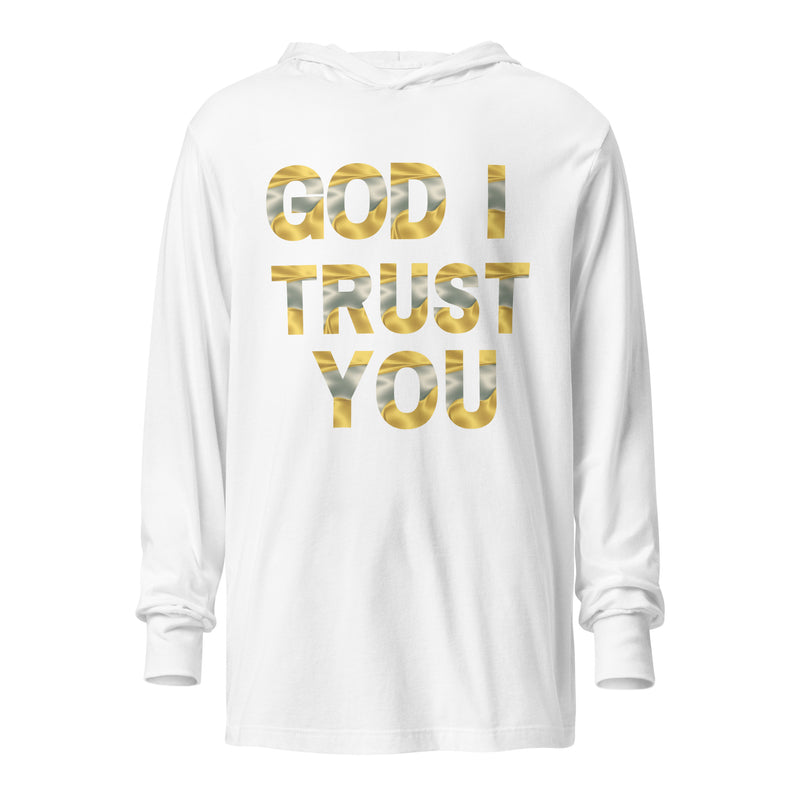 God I Trust You Hooded long-sleeve tee