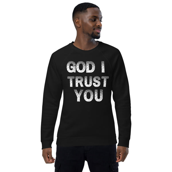 God I Trust You Unisex organic raglan sweatshirt