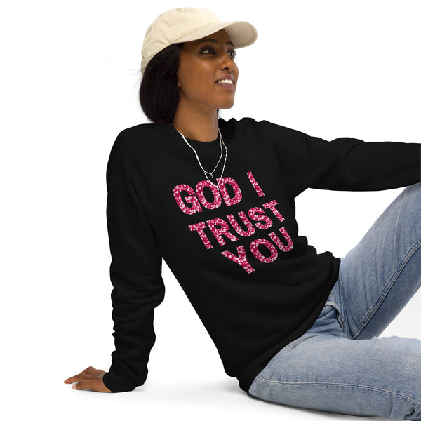 God I Trust You Unisex organic raglan sweatshirt