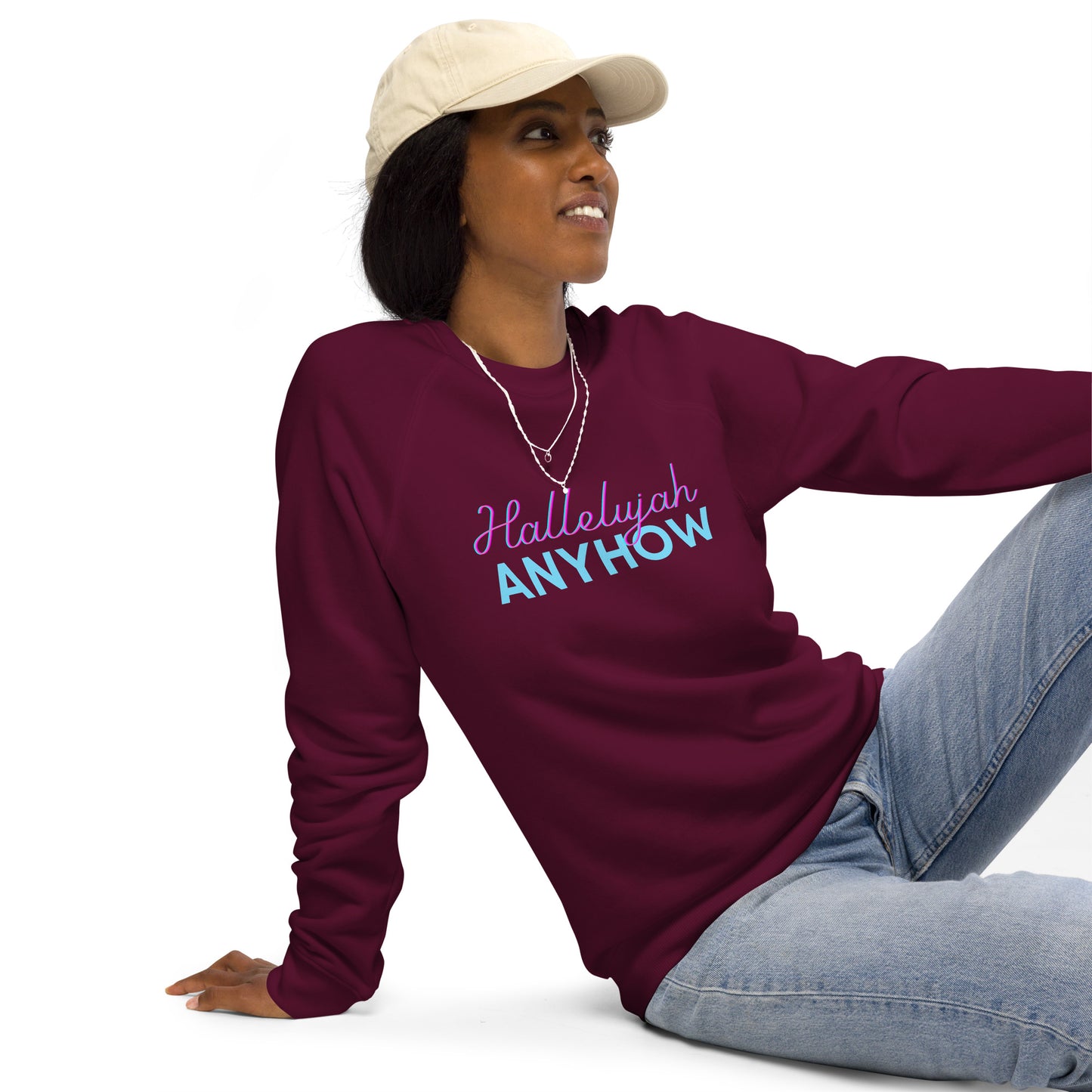 Hallelujah Anyhow Unisex organic raglan sweatshirt