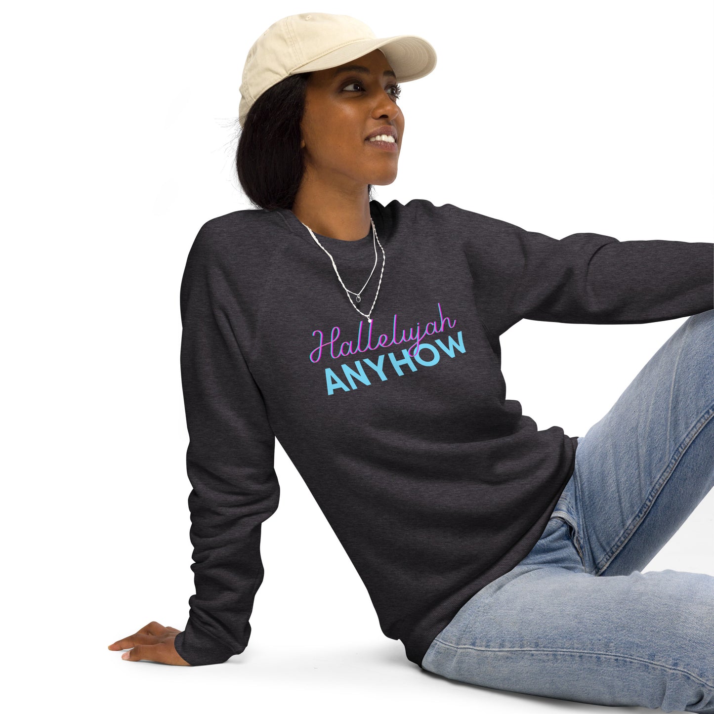 Hallelujah Anyhow Unisex organic raglan sweatshirt