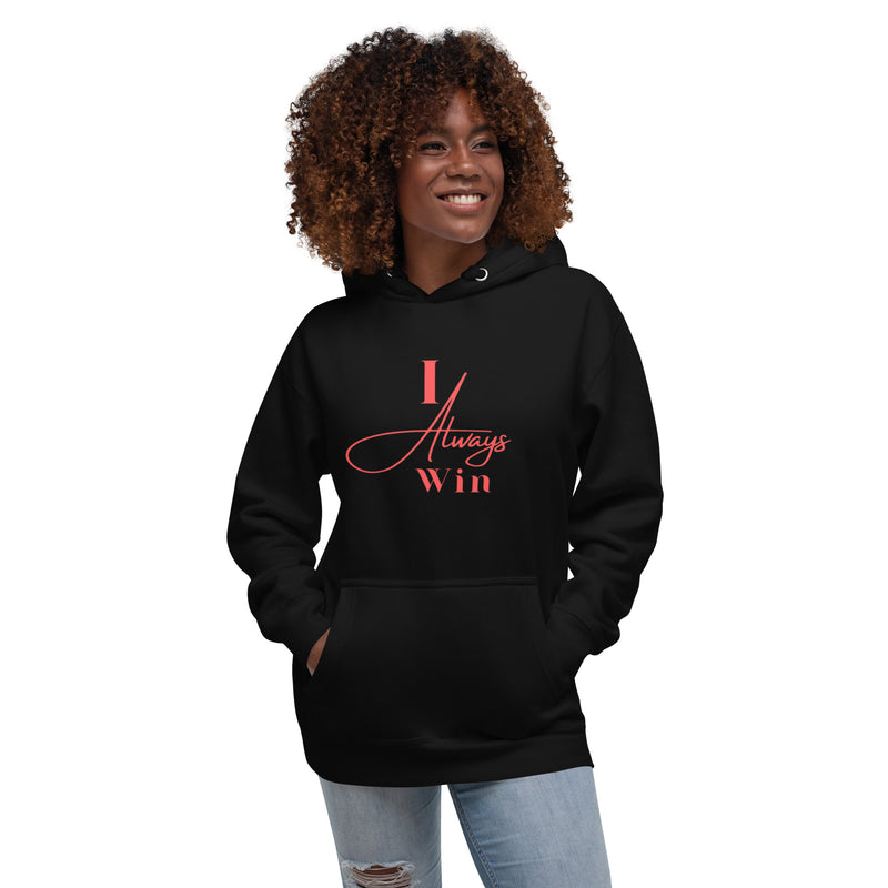 I Always Win Unisex Hoodie