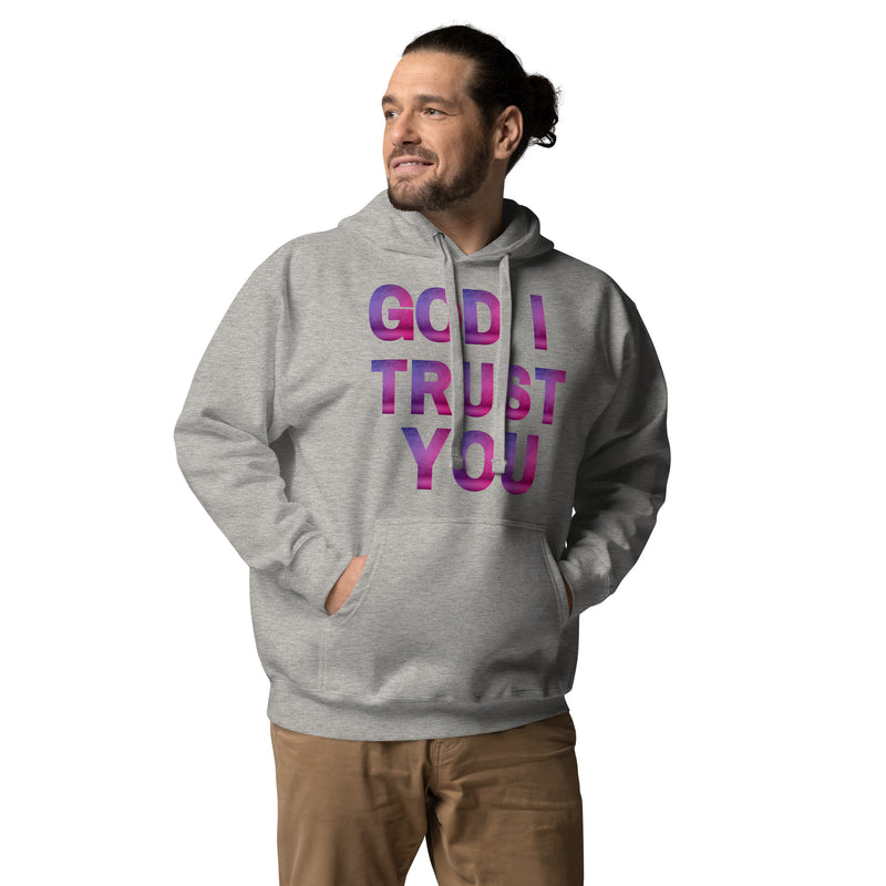 God I Trust You Unisex Hoodie