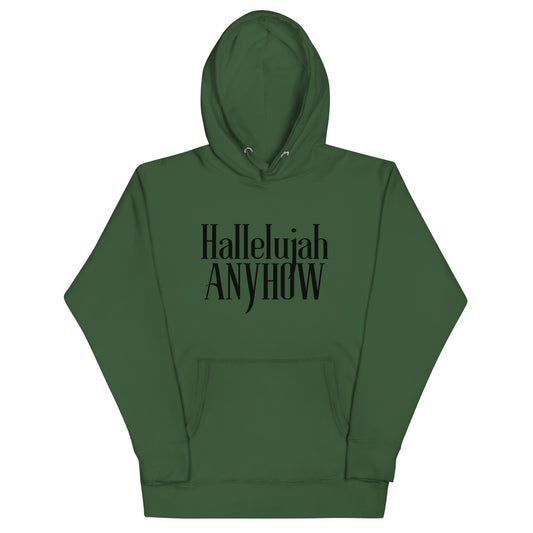 Hallelujah Anyhow Unisex Hoodie
