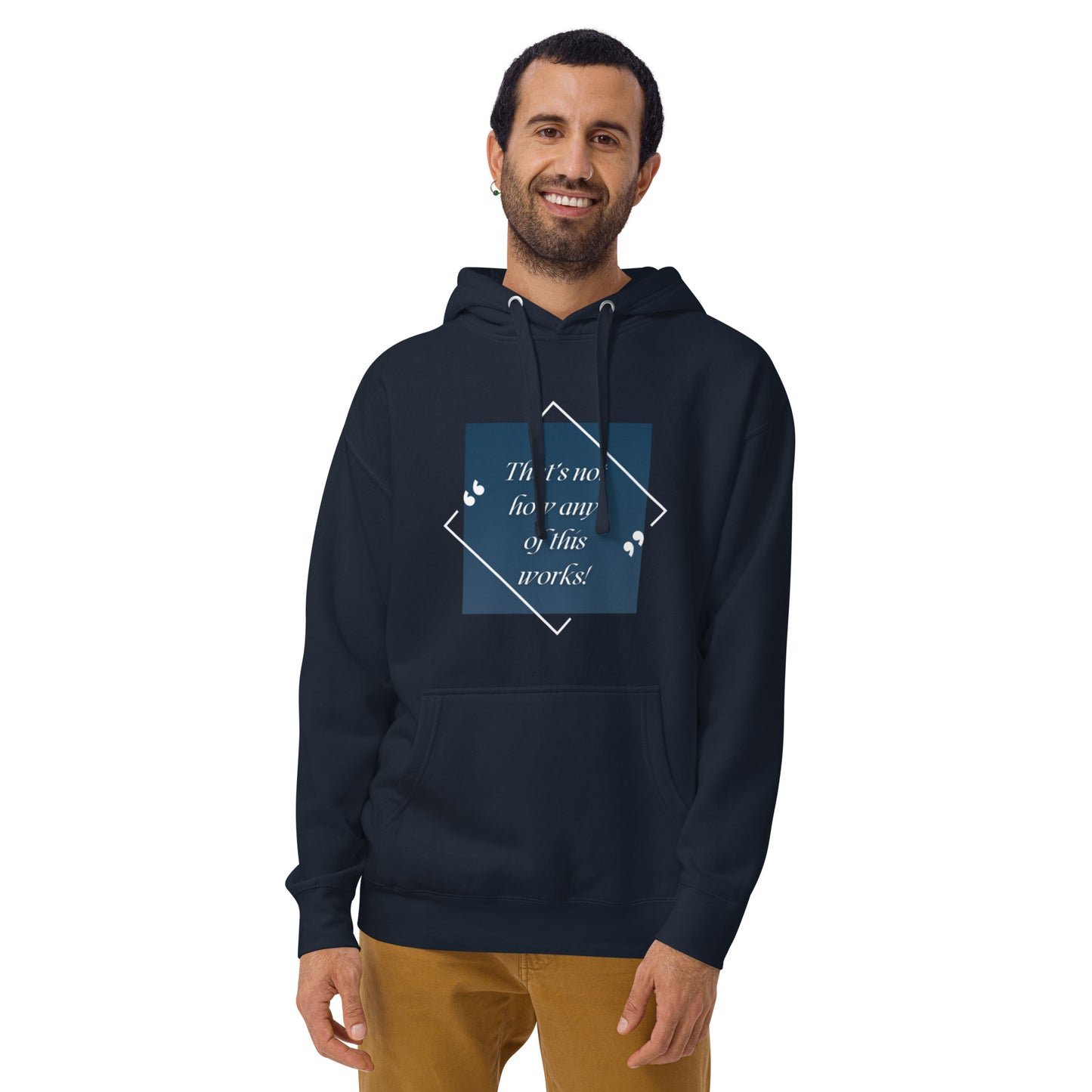 That's not how any of this works Unisex Hoodie