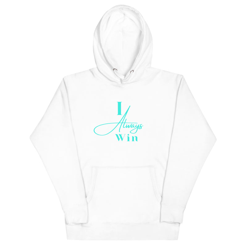 I Always Win Unisex Hoodie