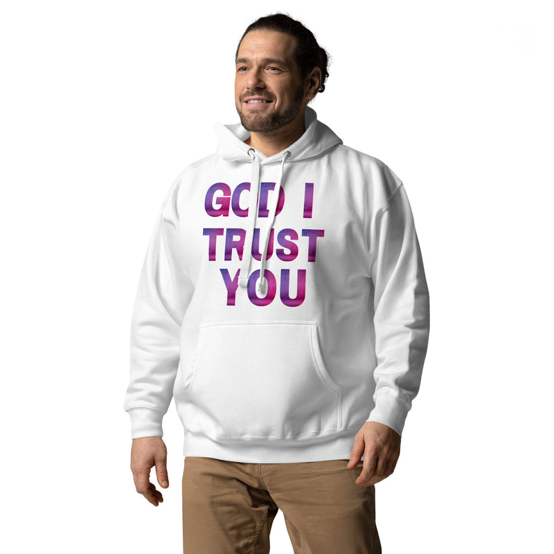 God I Trust You Unisex Hoodie