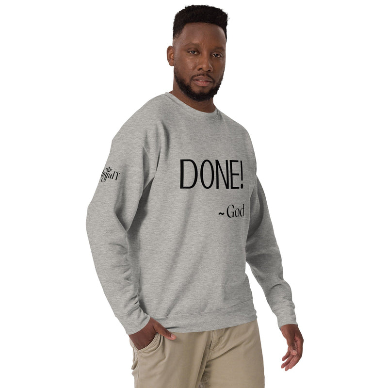 Done - God Unisex Premium Sweatshirt