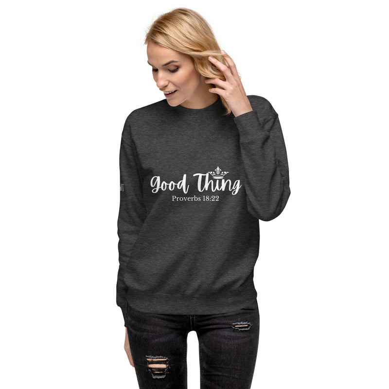 Good Thing (White) Unisex Premium Sweatshirt