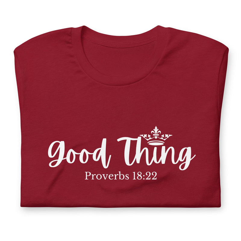 Good Thing Unisex t-shirt