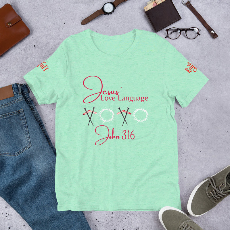 Jesus' Love Language Unisex t-shirt